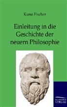 Kuno Fischer - Geschichte der neueren Philosophie