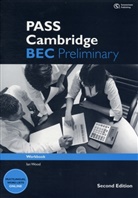 Colin Benn, Michael Black, Paul Dummett, Louise Pile, Paul Sanderson, Russell Whitehead... - Pass Cambridge BEC Preliminary, Second Edition: Pass Cambridge BEC Preliminary Workbook with Key