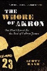 Scott Raab - The Whore of Akron