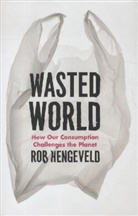 Rob Hengeveld, Hengeveld Rob - Wasted World