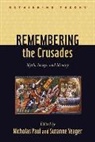 Nicholas Paul, Nicholas (EDT)/ Yeager Paul, Nicholas (Fordham University) Yeager Paul, Nicholas Yeager Paul, Nicholas Paul, Nicholas (Fordham University) Paul... - Remembering the Crusades