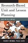 Marie Pagliaro, Marie Menna Pagliaro, Pagliaro Marie Menna - Research-Based Unit and Lesson Planning