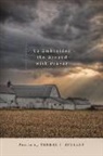 Teresa Scollon, Teresa J Scollon, Teresa J. Scollon - To Embroider the Ground With Prayer