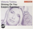 Esbjörn Svensson, Viktoria Tolstoy - Shining On You, 1 Audio-CD (Audio book)