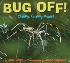 Jason Stemple, Jane Yolen, Jason Stemple - Bug Off! Creepy, Crawly Poems