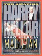 Gail Jarrow, Gail G. Jarrow - The Amazing Harry Kellar