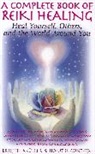 Horst H Gunther, Horst H. Gunther, Brigitte Muller - A Complete Book Of Reiki Healing