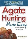 James Magnuson, Jim Magnuson, Carol Wood - Agate Hunting Made Easy