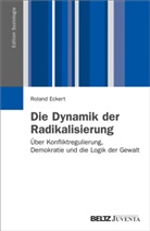 Eckert, Roland Eckert - Die Dynamik der Radikalisierung