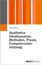 Kuckartz, Udo Kuckartz - Qualitative Inhaltsanalyse. Methoden, Praxis, Computerunterstützung