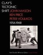 . Macnoughton, .. Macnoughton, Mary Davis Macnoughton, Mary Davis Macnaughton - Clay s Tectonic Shift John Mason, Ken Price, and Peter Voulkos,