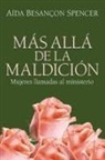 A-da Besanon Spencer, Aida Besancon Spencer, Aída Besançon Spencer - Ms All De La Maldicin