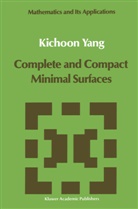 Kichoon Yang, Kichoon Yang, Kichoon Yang - Complete and Compact Minimal Surfaces