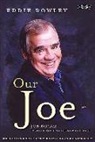 Rowley, Eddie Rowley - Our Joe: Joe Dolan by the People Who Knew Him Best