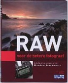 J. Gulbins, U. Steinmueller, M. Meijer, Marleen Rikkengaa, K. van der Walle - Raw voor de betere fotograaf / druk 1