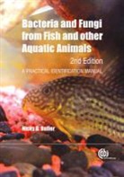 N. B. Buller, Nicky Buller, Nicky (Department of Agriculture and Food Buller, Nicky (Senior Laboratory Scientist Buller, Nicky B Buller, Nicky B. Buller... - Bacteria and Fungi from Fish and Other Aquatic Animals