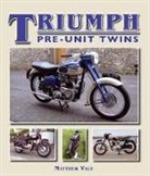 Matthew Vale, Vale Matthew - Triumph Pre-Unit Twins