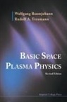 W. Treumann Baumjohann, Wolfgang Baumjohann, Wolfgang (Austrian Academy of Sci Baumjohann, Rudolf (Munich Univ Treumann, Rudolf A (Munich Univ Treumann, Rudolf A. Treumann... - Basic Space Plasma Physics (Revised Edition)