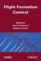 Josep Guerrero, Josep M. Guerrero, Rogelio Lozano, Jose Guerrero, Josep Guerrero, Josep M Guerrero... - Flight Formation Control