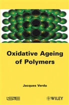 J. Verdu, Jacques Verdu - Oxydative Ageing of Polymers