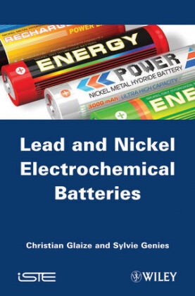 Sylvie Genies, C. Glaize, Christia Glaize, Christian Glaize - Lead-Nickel Electrochemical Batteries