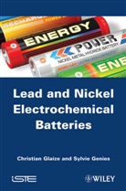 Sylvie Genies, C. Glaize, Christia Glaize, Christian Glaize - Lead-Nickel Electrochemical Batteries