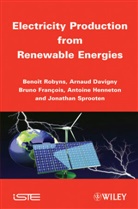 Arnau Davigny, Arnaud Davigny, Bruno Fran Ois, Bruno Fran?ois, Bruno Francois, Bruno François... - Electricity Production from Renewables Energies