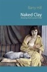 Barry Hill - Naked Clay