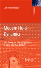 Clement Kleinstreuer - Modern Fluid Dynamics