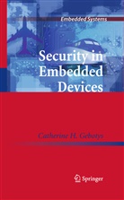 Catherine H Gebotys, Catherine H. Gebotys - Security in Embedded Devices