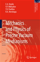 E Deulin, E A Deulin, E. A. Deulin, V Mikhailov, V P Mikhailov, V. P. Mikhailov... - Mechanics and Physics of Precise Vacuum Mechanisms
