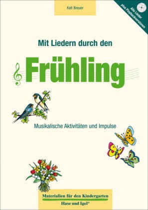Kati Breuer - Mit Liedern durch den Frühling, m. Audio-CD - Musikalische Aktivitäten und Impulse