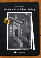 Klaus Schöder, Klaus Albrecht Schröder - Wie ein bunter Schmetterling