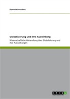 Dominik Boeschen - Globalisierung und ihre Auswirkung