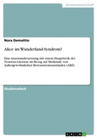 Nora Demattio - Alice im Wunderland-Syndrom?