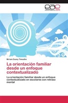 Miriam Duany Timosthe - La orientación familiar desde un enfoque contextualizado