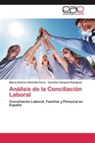 Mª Dolores Cifuentes Férez, María D. Cifuentes Férez, María Dolore Cifuentes Férez, María Dolores Cifuentes Férez, Vázquez Rodríguez, Carolina Vázquez Rodríguez - Análisis de la Conciliación Laboral