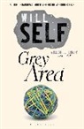 Will Self, Self Will - Grey Area
