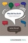 Jackie Worrall - Why Did You Do It?