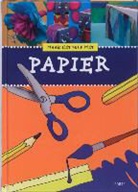 Maruscha Gaasenbeek, Carola van der Molen, Elize van der Werff, Jorna Go, Jill van der Pas, Gerhard Witteveen - Maak het zelf met papier / druk 1