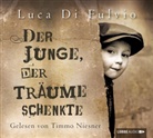 Luca Di Fulvio, Luca Di Di Fulvio, Luca Di Fulvio, Timmo Niesner - Der Junge, der Träume schenkte, 6 Audio-CDs (Audiolibro)