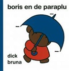 D. Bruna, Dick Bruna - Boris en de paraplu / druk 1