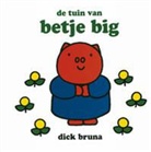 D. Bruna, Dick Bruna - De tuin van Betje Big / druk 1