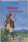 C. Heuff, J. Staring, I. Goede, Irene Goede - Womir, de kleine trol / druk 2