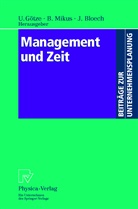 Jürgen Bloech, Uwe Götze, Barbar Mikus, Barbara Mikus - Management und Zeit