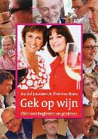 T. Boer, A. Joosten, J. Bartelsman, Jan Bartelsman, R. Mol - Gek op wijn / druk 1