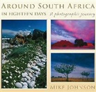 Mike Johnson - Around South Africa in Eighteen Days: A Photographic Journey
