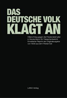 Maximilian Scheer, Willi Baer, Karl-Heinz Dellwo, Katharina Schlieper - Das Deutsche Volk klagt an