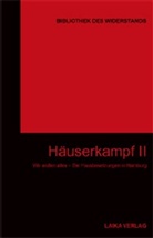 Baer, Willi Baer, Karl-Hein Dellwo, Karl-Heinz Dellwo - Häuserkampf, m. 2 DVDs. Tl.2