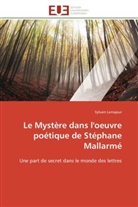 Sylvain Lemajeur, Lemajeur-s - Le mystere dans l oeuvre poetique